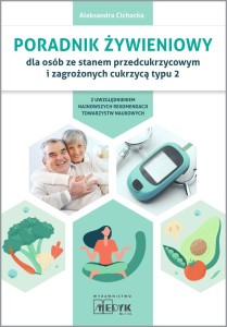 PORADNIK ŻYWIENOWY DLA CHORYCHZE STANEM PRZEDCUKRZYCOWYM