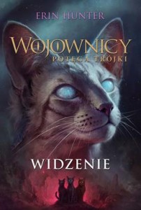 WIDZENIE.WOJOWNICY.POTĘGA TRÓJKI.T.1