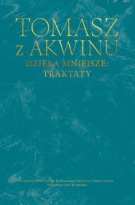 DZIEŁA WSZYSTKIE T.36 DZIEŁA MNIEJSZE:TRAKTATY