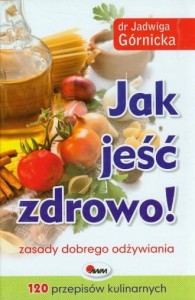 JAK JEŚĆ ZDROWO