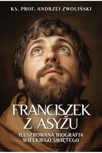 FRANCISZEK ILUSTROWANA BIOGRAFIA