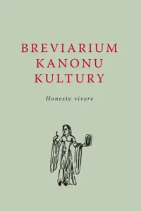 BREVIARIUM KANONU KULTURY.HONESTE VIVERE T.2