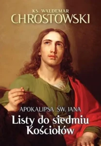APOKALIPSA ŚW.JANA.LISTY DO SIEDMIU KOŚCIOŁÓW