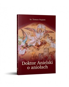 DOKTOR ANIELSKI O ANIOŁACH