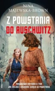 Z POWSTANIA DO AUSCHWITZ