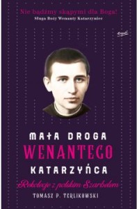 MAŁA DROGA WENANTEGO KATARZYŃCA