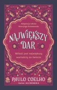 najwiekszy-dar-milosc-jest-najwieksza-wartoscia-paulo,724222-s.jpg
