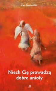 NIECH CIĘ PROWADZA DOBRE ANIOŁY