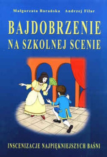 BAJDOBRZENIE NA SZKOLNEJ SCENIE.jpg