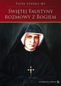 ŚW.FAUSTYNY ROZMOWY Z BOGIEM