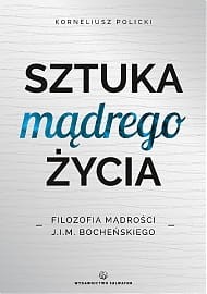 SZTUKA MĄDREGO ŻYCIA