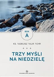 TRZY MYŚLI NA NIEDZIELĘ