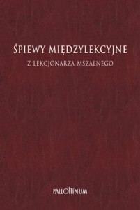 ŚPIEWY MIĘDZYLEKCYJNE Z LEKCJONARZA MSZALNEGO T.2