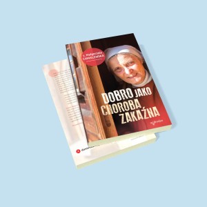 DOBRO JAKO CHOROBA ZAKAŹNA