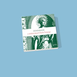 DOMINIKANIE O SIEDMIU DARACH DUCHA ŚWIĘTEGO