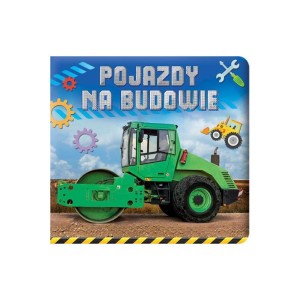 POJAZDY NA BUDOWIE