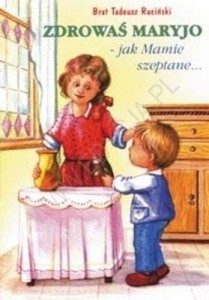 ZDROWAŚ MARYJO-JAK MAMIE SZEPTANE