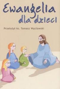 EWANGELIA DLA DZIECI