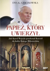 PAPIEŻ KTÓRY UWIERZYŁ