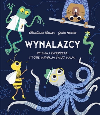 WYNALAZCY.POZNAJ ZWIERZĘTA KTÓRE INSPIRUJĄ ŚWIAT.jpg