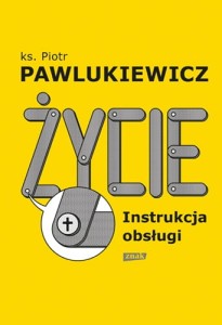 ŻYCIE INSTRUKCJA OBSŁUGI