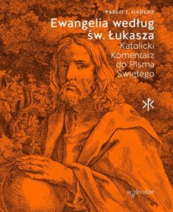 EWANGELIA W/G ŚW.ŁUKASZA.KOMNENTARZ