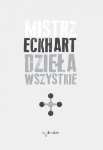 MISTRZ ECKHART DZIEŁA WSZYSTKIET.4