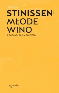 MŁODE WINO.O OWOCACH DUCHA ŚW.