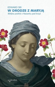 W DRODZE Z MARYJĄ