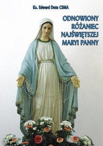 ODNOWIONY RÓŻANIEC NAJŚWIETSZEJMARYI PANNY