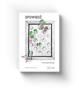 SPOWIEDŹ.INSTRUKCJA OBSŁUGI