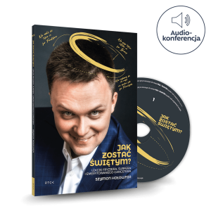 JAK ZOSTAĆ ŚWIĘTYM