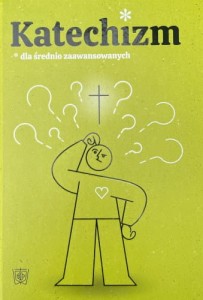 KATECHIZM DLA ŚREDNIO ZAAWANSOWANYCH