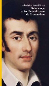 REKOLEKCJE ZE ŚW.EUGENIUSZEM DEMAZENODEM