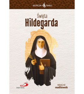 SKUTECZNI ŚWIĘCI-ŚW.HILDEGARDA
