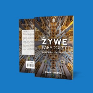 ŻYWE PARADOKSY.ZASADA KATOLICKIEGO I/I