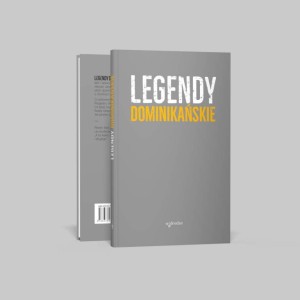 LEGENDY DOMINIKAŃSKIE