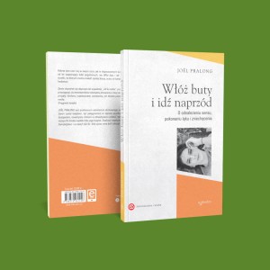 WŁÓŻ BUTY I IDŹ NAPRZÓD