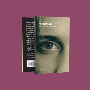 WIDZIAŁAM.PASJA CHRYSTUSA OCZAMI KOBIET