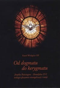 OD DOGMATU DO KERYGMATU