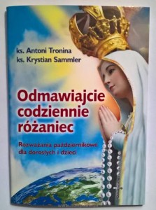 ODMAWIAJCIE CODZIENNIE RÓŻANIEC