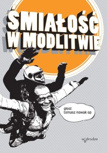 ŚMIAŁOŚĆ W MODLITWIE /CD/