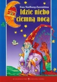 IDZIE NIEBO CIEMNĄ NOCĄ