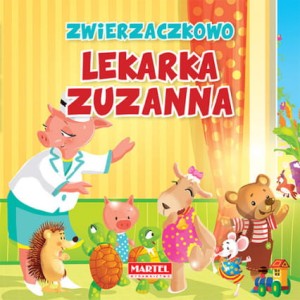 ZWIERZACZKOWO.LEKARKA ZYZANNA