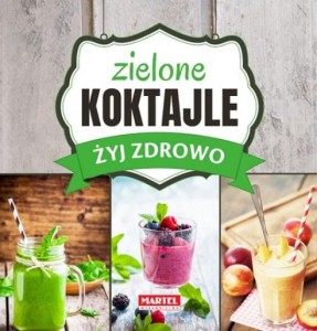 ZIELONE KOKTAJLE DOMOWA APTEKA