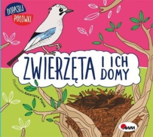 ZWIERZĘTA I ICH DOMY/DOPASUJ POLOWKI/