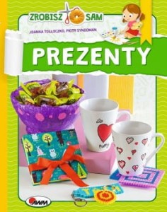 PREZENTY ZROBISZ SAM