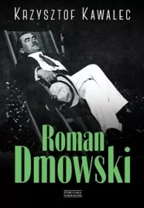 ROMAN DMOWSKI BIOGRAFIA