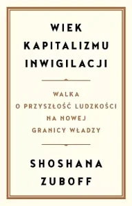 WIEK KAPITALIZMU INWIGILACJI