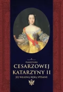 PAMIĘTNIKI CESARZOWEJ KATARZYNYII